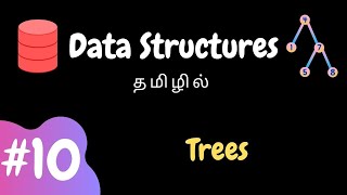 Data Structures  10  Trees  Tamil [upl. by Aknaib]