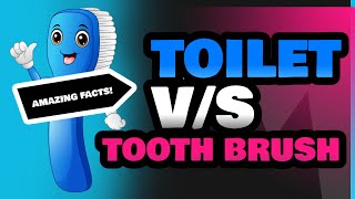 Toilet and Tooth Brush [upl. by Nylemaj]