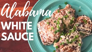 Alabama White Sauce  Crispy Grilled Chicken Thighs [upl. by Idieh325]