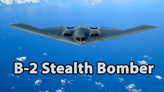 B2 Stealth Bomber  Full Documentary [upl. by Browne]