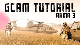 Arma 3 GCAM Tutorial  Cinematic Tutorial 2021 [upl. by Nilved]