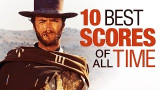 Top 10 Film Scores of All Time [upl. by Rozamond712]