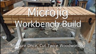 Microjig Ultimate Workbench Build [upl. by Allehcram]