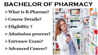 BPharma Course Details  What is BPharma Complete detail  bachelor of pharmacy [upl. by Etoile]