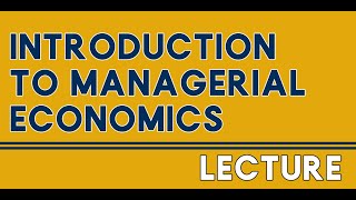 Introduction to Managerial Economics [upl. by Justen]