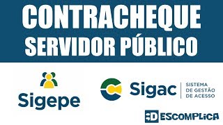 Contracheque Servidor Público SIGAC SIGEPE 2021 [upl. by Lrigybab]