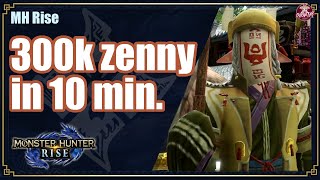 MHRise  Get RICH fast  300k zenny in 10 min [upl. by Carce850]