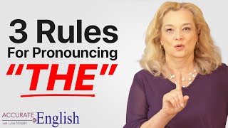 How to pronounce the article THE  3 rules Accurate English [upl. by Monti]