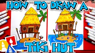 How To Draw A Tiki Hut [upl. by Bain253]