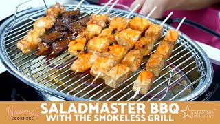 Saladmaster Barbecue BBQ using the Smokeless Grill  Naomis Corner [upl. by Sido]