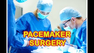 Pacemaker Surgery [upl. by Eustace]