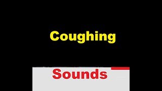 Coughing Sound Effects All Sounds [upl. by Eiroc]