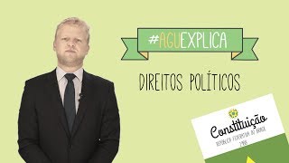 AGU Explica  Direitos Políticos [upl. by Attalanta]