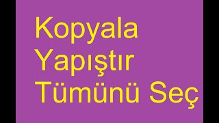 Klavye KOPYALA YAPIŞTIR TÜMÜNÜ SEÇ Tuşlar [upl. by Valentina903]