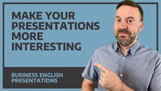 4 Ways To Make Your Presentation More Interesting [upl. by Analem]