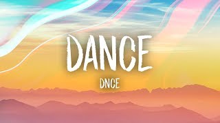 DNCE  DANCE Lyrics [upl. by Gayel]