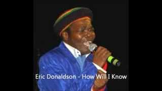 Eric Donaldson  How Will I Know Reggae [upl. by Llennhoj138]