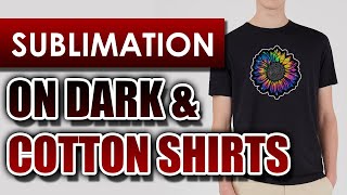 Sublimation Printing on a Dark amp Cotton Shirts using SubliMate fabric [upl. by Id]