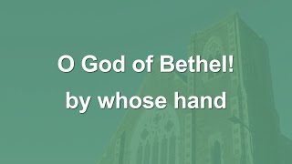 O God of Bethel by whose hand  Hymn [upl. by Lleynod]