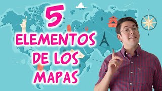 5 ELEMENTOS DE LOS MAPAS  GEOGRAFÍA [upl. by Noelani]