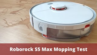 Roborock S5 Max Mopping Test [upl. by Adnovahs791]