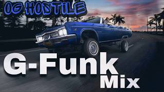 OG HOSTILE GFUNK MIX [upl. by Cesaro]