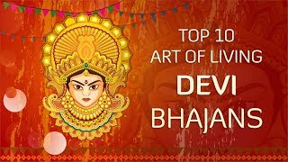 Top 10 Devi Bhajans by Art of Living  NonStop Best Devi Bhajans  Navratri Songs [upl. by Mendy]