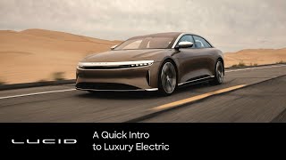 A Quick Intro to Luxury Electric  Lucid Motors  Lucid Motors [upl. by Birecree]