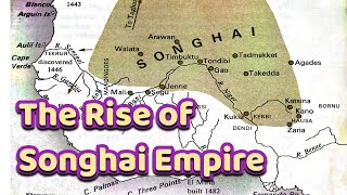 The Rise of Songhai Empire [upl. by Notyard]