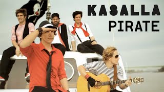 KASALLA  PIRATE et offizielle Video [upl. by Stolzer]