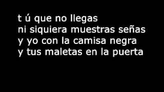 Juanes La Camisa Negra Lyrics wmv [upl. by Constancia486]