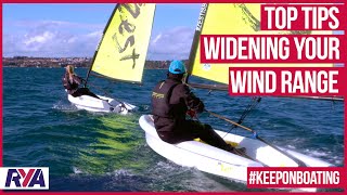 DINGHY SAILING TOP TIPS  WIDENING YOUR WIND RANGE with Shaun Preistley [upl. by Aenyl377]