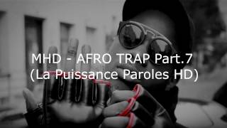 MHD  Afro Trap La puissance Part7 Paroles HD [upl. by Asinla678]