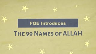 99 Names of Allah Explained [upl. by Lierbag]