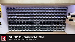 Shop Organization  Part 4 Hardware Storage [upl. by Votaw895]