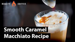 How To Make A Caramel Macchiato Smooth Caramel Macchiato Recipe [upl. by Rufe]