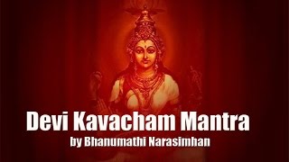 Devi Kavacham Armor of Goddess  Devi Kavacham Lyrics  Bhanu Narasimhan  Art Of Living [upl. by Zetram98]