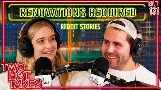 Renovations Required  Two Hot Takes Podcast  Reddit Reactions [upl. by Westland]