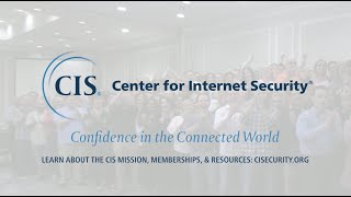 CIS® Center for Internet Security Inc [upl. by Rockafellow]