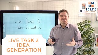 IELTS Writing Task 2 Idea Generation Live Lesson [upl. by Niamrahc926]