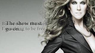 Celine Dion  The Show Must Go On ft Lindsey Stirling LYRICS [upl. by Tad]