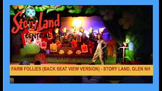 Farm Follies Back Seat View Version  Story Land Glen NH [upl. by Dur14]