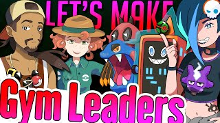 Lets Create 8 Pokemon Gym Leaders  Kaskade Region  Gnoggin [upl. by Mohammad]