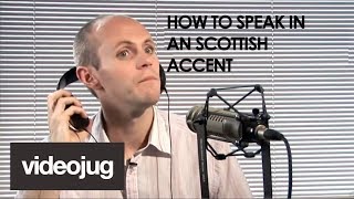 How To Speak With A Scottish Accent [upl. by Imoian30]