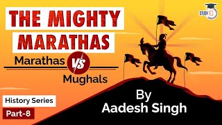 Maratha Empire History Full Timeline  Chatrapati Shivaji Maharaj vs Mughal Emperor Aurangzeb [upl. by Tricia]