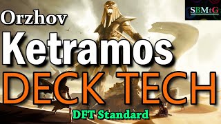 Deck Tech Orzhov Ketramos in DFT Standard  Mtg [upl. by Dupre338]