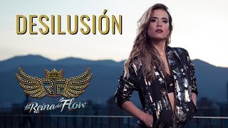 Desilusión  Yeimy Gelo Arango La Reina del Flow ♪ Canción oficial  Letra  Caracol TV [upl. by Layla]