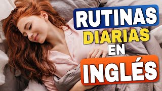 Hable de las Rutinas Diarias en INGLÉS [upl. by Avin]