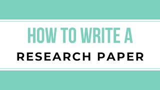 How to Outline and Write a Research Paper A StepbyStep Guide [upl. by Amlus]