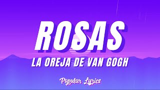 La Oreja De Van Gogh  Rosas Letra [upl. by Venn939]